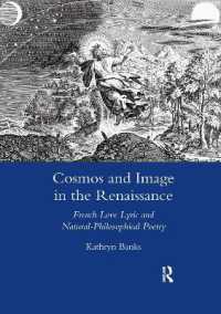 Cosmos and Image in the Renaissance : French Love Lyric and Natural-philosophical Poetry