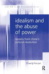 Idealism and the Abuse of Power : Lessons from China's Cultural Revolution (Law, Ethics and Governance)