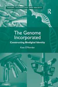 The Genome Incorporated : Constructing Biodigital Identity (Theory, Technology and Society)