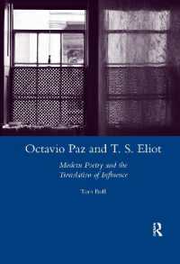 Octavio Paz and T. S. Eliot : Modern Poetry and the Translation of Influence
