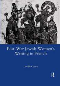 Post-war Jewish Women's Writing in French : Juives Francaises Ou Francaises Juives?