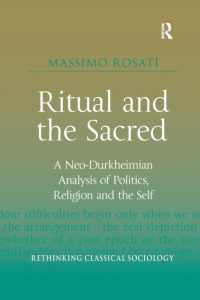 Ritual and the Sacred : A Neo-Durkheimian Analysis of Politics, Religion and the Self