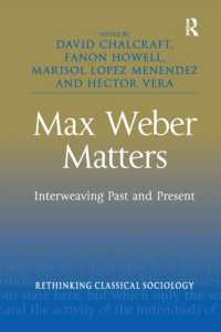 Max Weber Matters : Interweaving Past and Present