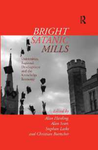 Bright Satanic Mills : Universities, Regional Development and the Knowledge Economy