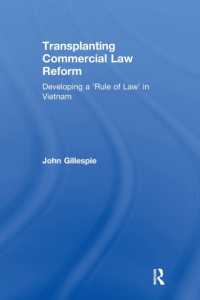 Transplanting Commercial Law Reform : Developing a 'Rule of Law' in Vietnam