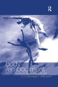 Body/Embodiment : Symbolic Interaction and the Sociology of the Body