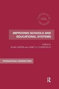 Improving Schools and Educational Systems : International Perspectives (Contexts of Learning)