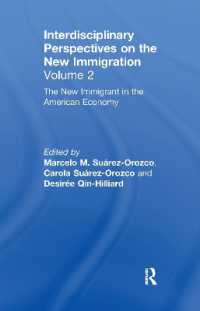 The New Immigrant in the American Economy : Interdisciplinary Perspectives on the New Immigration