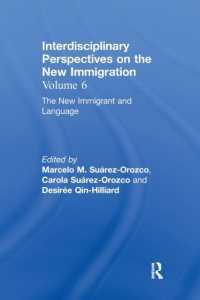The New Immigrant and Language : Interdisciplinary Perspectives on the New Immigration