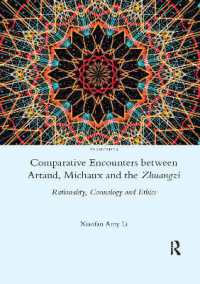 Comparative Encounters between Artaud, Michaux and the Zhuangzi : Rationality, Cosmology and Ethics