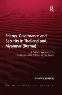 Energy, Governance and Security in Thailand and Myanmar (Burma) : A Critical Approach to Environmental Politics in the South (Transforming Environmental Politics and Policy)