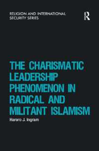 The Charismatic Leadership Phenomenon in Radical and Militant Islamism (Religion and International Security)