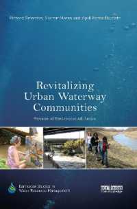 Revitalizing Urban Waterway Communities : Streams of Environmental Justice (Earthscan Studies in Water Resource Management)