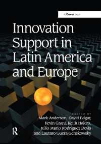 Innovation Support in Latin America and Europe : Theory, Practice and Policy in Innovation and Innovation Systems