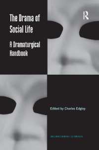The Drama of Social Life : A Dramaturgical Handbook (Interactionist Currents)