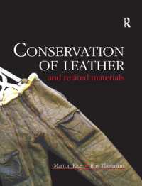 Conservation of Leather and Related Materials (Routledge Series in Conservation and Museology)
