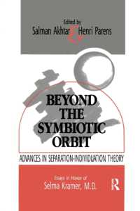 Beyond the Symbiotic Orbit : Advances in Separation-Individuation Theory: Essays in Honor of Selma Kramer, MD