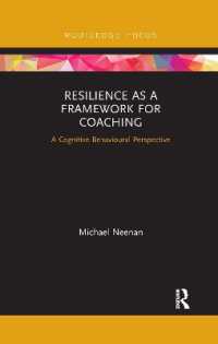 Resilience as a Framework for Coaching : A Cognitive Behavioural Perspective (Routledge Focus on Coaching)