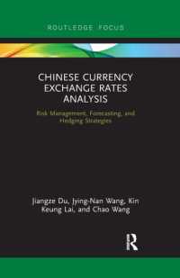 Chinese Currency Exchange Rates Analysis : Risk Management, Forecasting and Hedging Strategies (Routledge Advances in Risk Management)