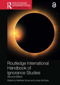 ラウトレッジ版　無知の学際的研究ハンドブック（第２版）<br>Routledge International Handbook of Ignorance Studies (Routledge International Handbooks) （2ND）