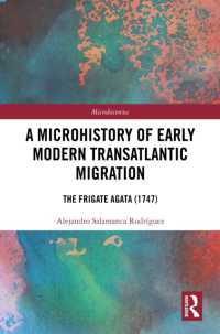 A Microhistory of Early Modern Transatlantic Migration : The Frigate Agata (1747) (Microhistories)
