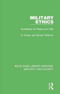 Military Ethics : Guidelines for Peace and War (Routledge Library Editions: Security and Society)