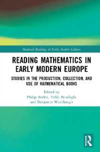 Reading Mathematics in Early Modern Europe : Studies in the Production, Collection, and Use of Mathematical Books (Material Readings in Early Modern Culture)