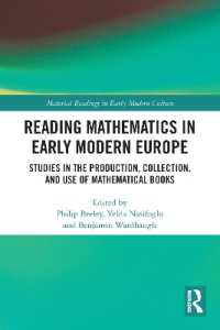 Reading Mathematics in Early Modern Europe : Studies in the Production, Collection, and Use of Mathematical Books (Material Readings in Early Modern Culture)