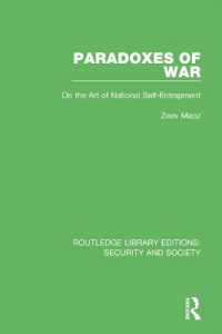 Paradoxes of War : On the Art of National Self-Entrapment (Routledge Library Editions: Security and Society)