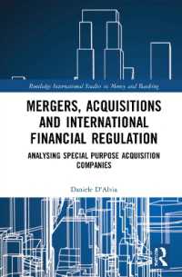 Mergers, Acquisitions and International Financial Regulation : Analysing Special Purpose Acquisition Companies (Routledge International Studies in Money and Banking)