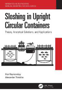 Sloshing in Upright Circular Containers : Theory, Analytical Solutions, and Applications (Mathematics and its Applications)
