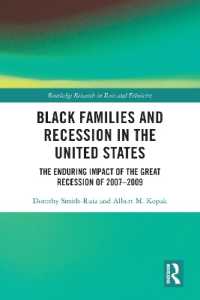 Black Families and Recession in the United States : The Enduring Impact of the Great Recession of 2007-2009 (Routledge Research in Race and Ethnicity)