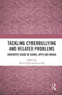 Tackling Cyberbullying and Related Problems : Innovative Usage of Games, Apps and Manga