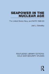 Seapower in the Nuclear Age : The United States Navy and NATO 1949-80 (Routledge Library Editions: Cold War Security Studies)