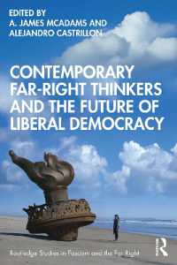 今日の極右思想家と自由民主主義の未来<br>Contemporary Far-Right Thinkers and the Future of Liberal Democracy (Routledge Studies in Fascism and the Far Right)
