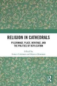 Religion in Cathedrals : Pilgrimage, Place, Heritage, and the Politics of Replication