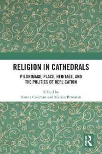 Religion in Cathedrals : Pilgrimage, Place, Heritage, and the Politics of Replication