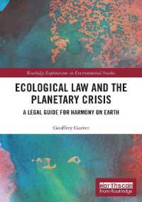 Ecological Law and the Planetary Crisis : A Legal Guide for Harmony on Earth (Routledge Explorations in Environmental Studies)