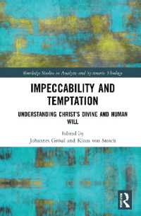 Impeccability and Temptation : Understanding Christ's Divine and Human Will (Routledge Studies in Analytic and Systematic Theology)
