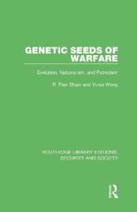 Genetic Seeds of Warfare : Evolution, Nationalism, and Patriotism (Routledge Library Editions: Security and Society)