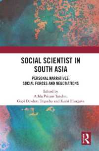 Social Scientist in South Asia : Personal Narratives, Social Forces and Negotiations