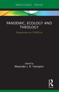 Pandemic, Ecology and Theology : Perspectives on COVID-19 (Routledge Focus on Religion)