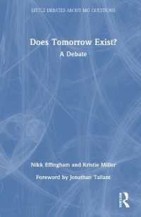 明日は存在するか：討議<br>Does Tomorrow Exist? : A Debate (Little Debates about Big Questions)