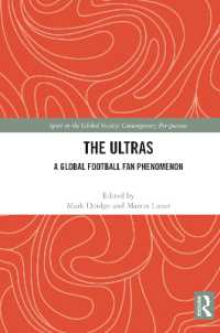 The Ultras : A Global Football Fan Phenomenon (Sport in the Global Society - Contemporary Perspectives)