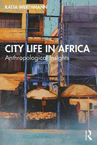 アフリカ都市の人類学<br>City Life in Africa : Anthropological Insights