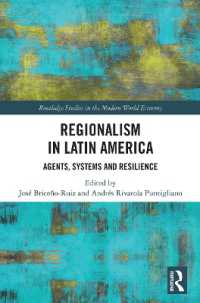 Regionalism in Latin America : Agents, Systems and Resilience (Routledge Studies in the Modern World Economy)