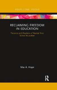 Reclaiming Freedom in Education : Theories and Practices of Radical Free School Education (Routledge Focus on Education Studies)