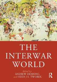 ラウトレッジ版　戦間期の世界事典<br>The Interwar World (Routledge Worlds)