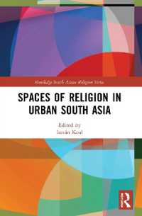Spaces of Religion in Urban South Asia (Routledge South Asian Religion Series)