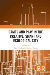 Games and Play in the Creative, Smart and Ecological City (Routledge Research in Sustainable Urbanism)